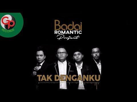 Badai Romantic Project - Tak Denganku (Official Audio)