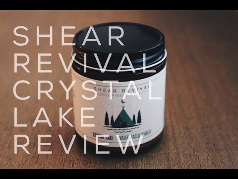 Shear Revival - Crystal Lake Pomade Review (new...