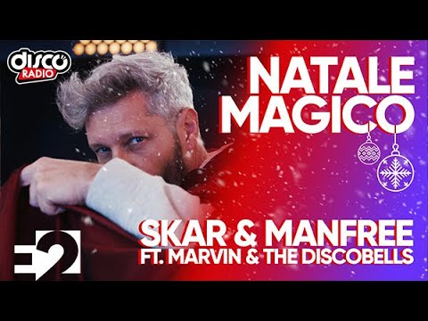 Natale Vibrazioni con SKAR, MANFREE, Marvin & The Discobells – DISCORADIO!