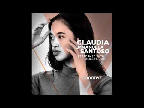 Good Bye Claudia Emanuella Santoso feat Alice Merton