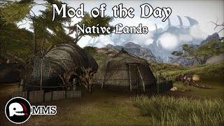 Morrowind Mod of the Day - Native Lands Showcase