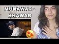 Khawab | Munawar | Prod by DRJ Sohail | Official Music Video | 2022 Reaction