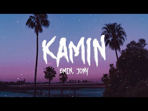EMIN, JONY - Kamin (Lyrics)