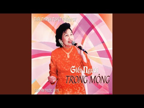 Thể hiện bởi Thái Thanh (trước 75)