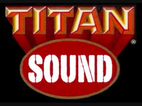 TITAN SOUND - Chant Down Babylon riddim medley