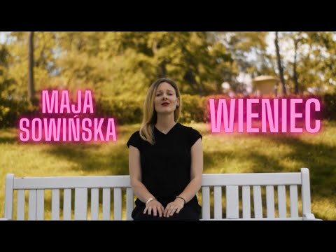 Maja Sowińska - ,,Wieniec" (official video)