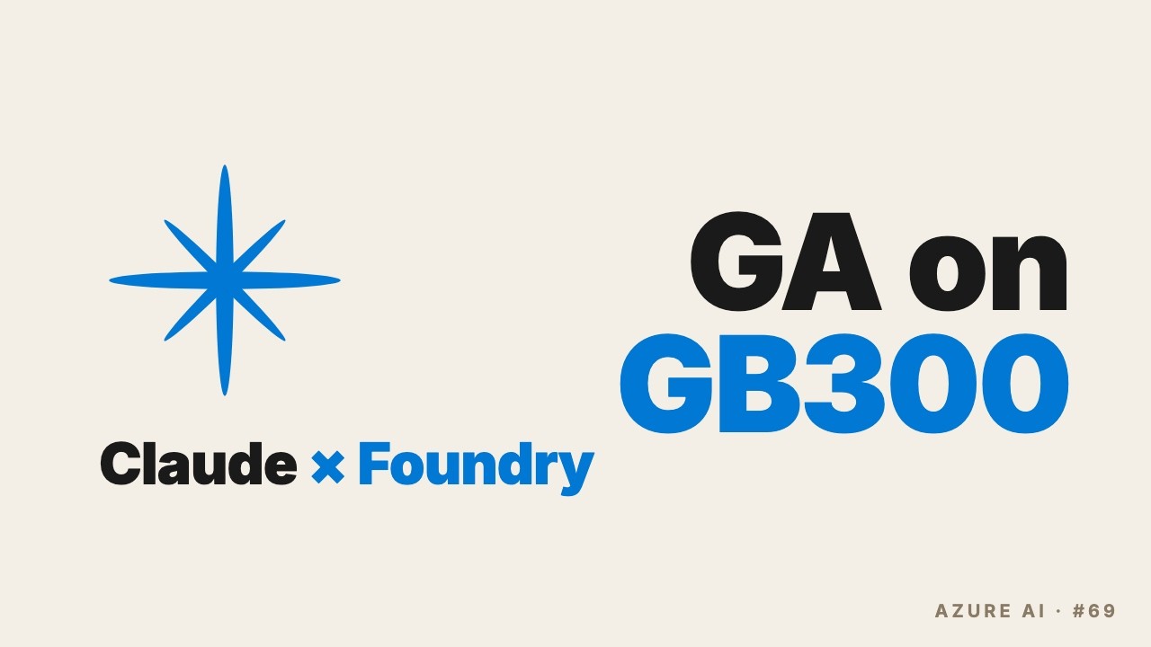 Claude Lands in Microsoft Foundry on NVIDIA GB300 — But Azure-Hosted Has a Capability Lag