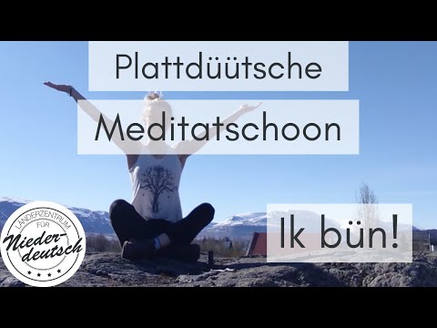Plattdeutsche Meditation I "Ik bün..!" I positive Affirmationen für mehr Selbstliebe und -vertrauen