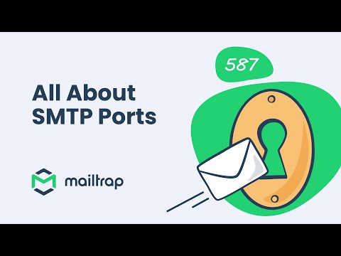 All About SMTP Ports - Explained by Mailtrap