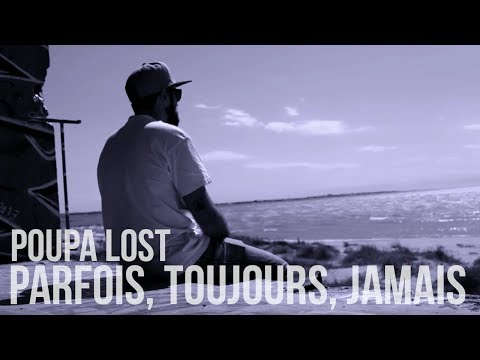 Poupa Lost - Parfois, Toujours, Jamais