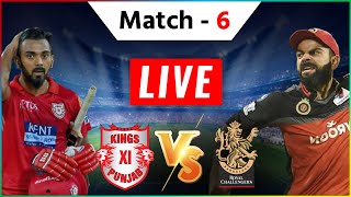 LIVE: Match 06 | RCB vs KXIP | Kings XI Punjab Vs Royal Challengers Bangalore Match LIVE