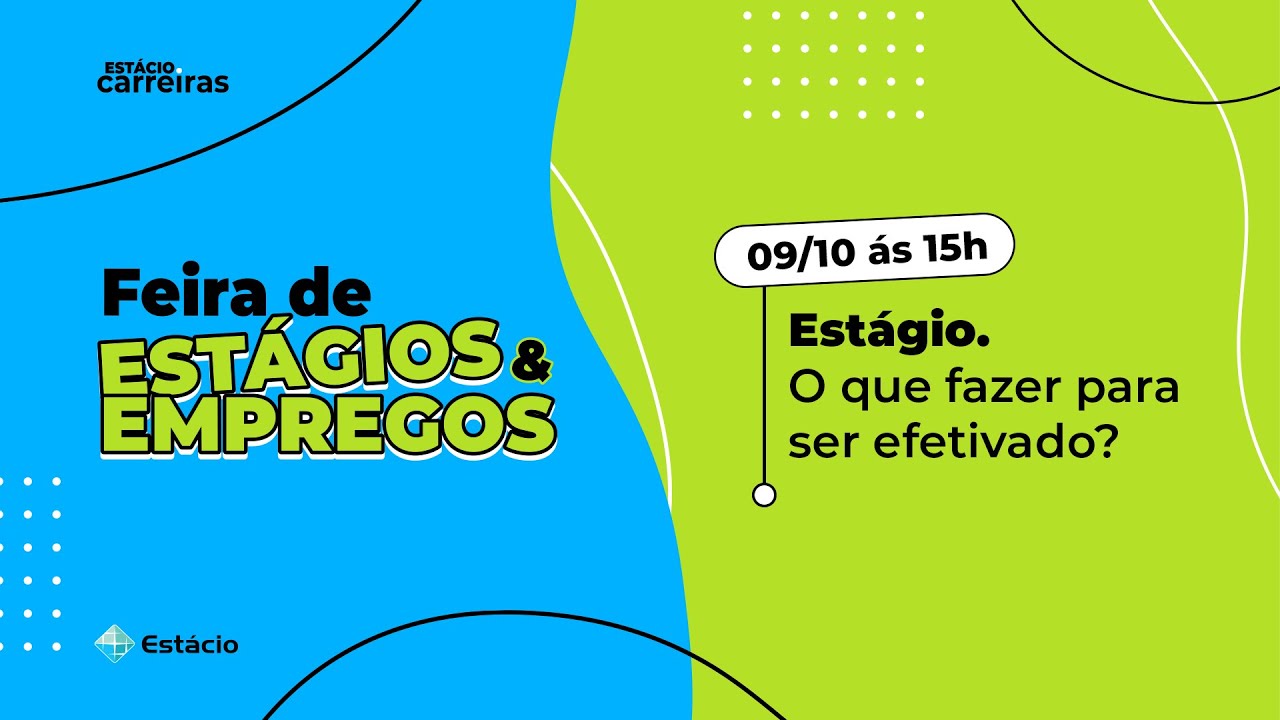 Papo de Carreira: Estágio - O que fazer para ser efetivado?