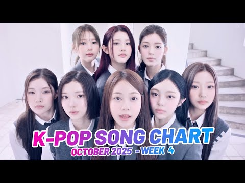 K-POP SONG CHART | OCTOBER 2025 (WEEK 4)