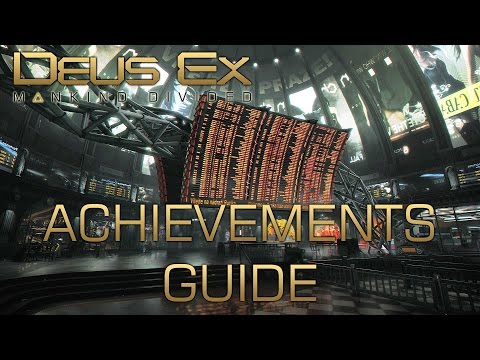 Deus Ex Mankind Divided Platin Guide Teil 1/2 - Normale Erfolge