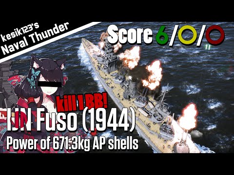 [War Thunder Naval] Power of 671.3kg AP shells! | IJN Fuso (1944)：Fuso Class Battleship | 2K QHD