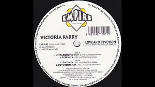 Victoria Parry - Love And Devotion (Love Mix)