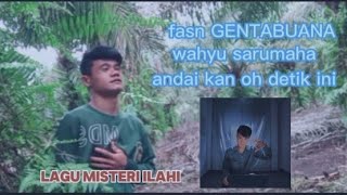 Download lagu GENTABUANA | wahyu sarumaha -andaikan oh detik ini vokal Rayyan syahid mp3