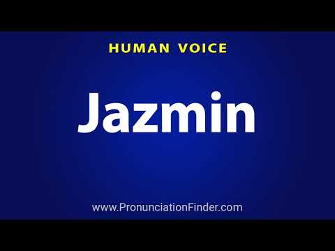 How To Pronounce Jazmin