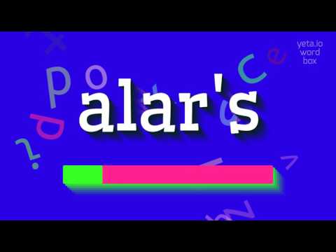 ALAR'S - HOW TO PRONOUNCE ALAR'S? #alar's