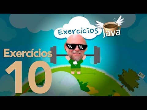 Exercícios de Java 10 Curso de Java
