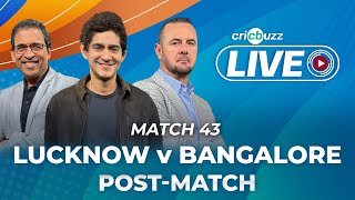 #LSGvRCB | Cricbuzz Live: Match 43: Lucknow v Bangalore, Post-match show