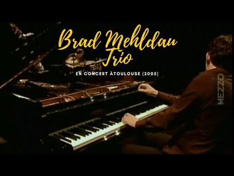 Brad Mehldau Trio En Concert àToulouse (2005)