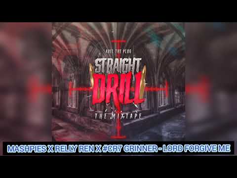 Mashpies X Relly Ren X #CR7 Grinner - Lord Forgive Me (Prod. AbelThePlug & ES The Producer)