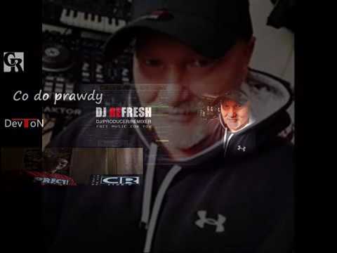 DevTon CRs - Co do Prawdy by. Dj ReFresh