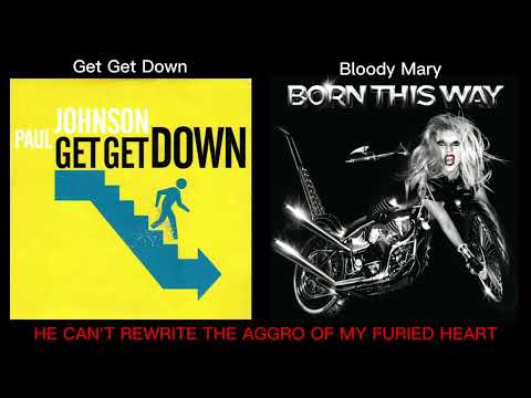 Paul Johnson x Lady Gaga - Get Get Down x Bloody Mary (Mashup)