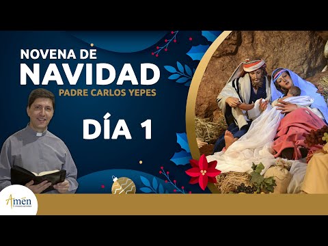 Dia 1 Novena Navidad  #PadreCarlos Yepes #Navidad2025  #NovenaNavidad #NovenaAguinaldos