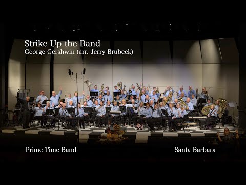 Strike Up the Band by George Gershin (arr. Jerry Brubaker)