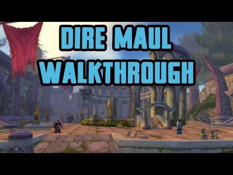 Dire Maul Walkthrough/Commentary