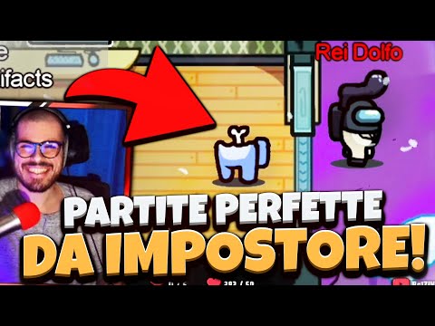 PARTITE DA IMPOSTORE PERFETTE! - AMONG US ITA GAMEPLAY con @NadeTK