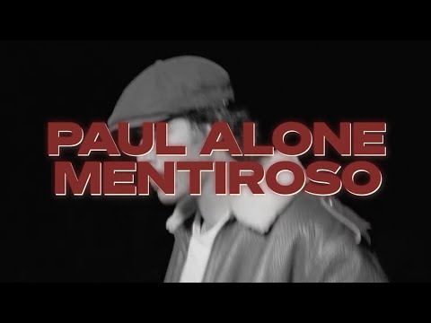 Paul Alone - Mentiroso (Video Oficial)