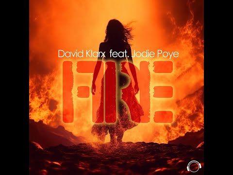 David Klarx feat. Jodie Poye - Fire