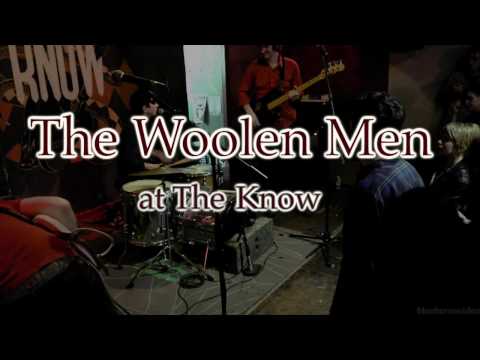 The Woolen Men Live at The Know