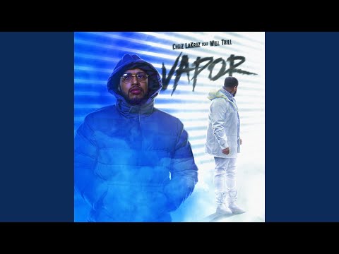 Vapor (feat. Will Trill)