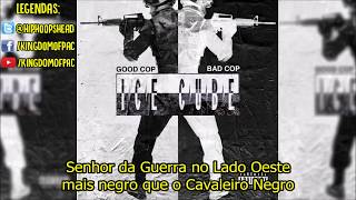 Ice Cube - Good Cop Bad Cop [LEGENDADO PT-BR] - @HIPHOOPSHEAD