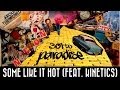 Neon Hitch - Some Like It Hot (feat. Kinetics ...