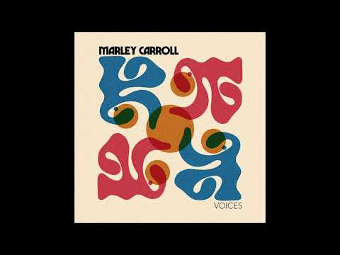 Marley Carroll - Voices (Full EP) [HD]
