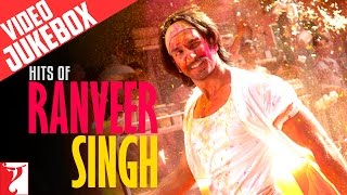 Hits of Ranveer Singh - Full Songs  Video Jukebox