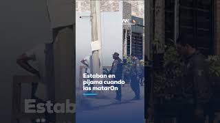 MUERTE EN PIJAMA | Asesinan a balazos a dos mujeres dentro de su casa en Mazatlán