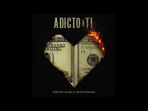 Adicto A Ti - Marca Registrada (Audio Oficial)