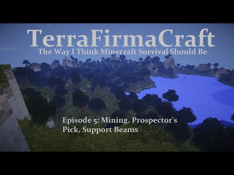 Mining, Prospector's Pick, Support Beams - TerraFirmaCraft Ep 5