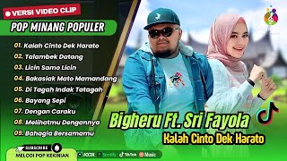 Download lagu Big Heru Ft. Sri Fayola - KALAH CINTO DEK HARATO - TALAMBEK DATANG || POP MINANG TERPOPULER mp3