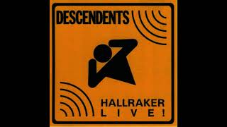 Descendents - Hallraker: Live! [Full Album]