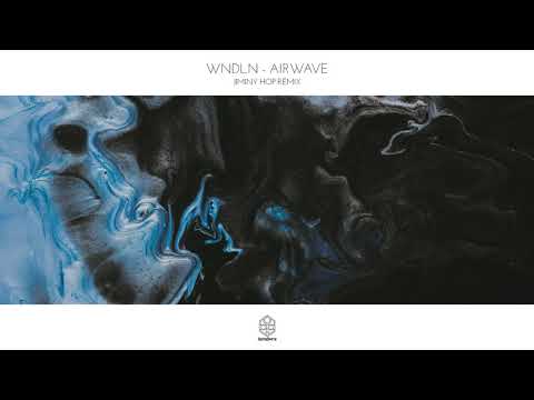 WNDLN - Airwave (Jiminy Hop Remix)