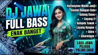 Download lagu DJ JAWA FULL BASS ENAK BANGET |Kartonyono Medot Janji, Stasuin Balapan Solo, Kalung Emas, Sayang 2 mp3 Download lagu DJ JAWA FULL BASS ENAK BANGET |Kartonyono Medot Janji, Stasuin Balapan Solo, Kalung Emas, Sayang 2 mp3