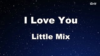 I Love You - Little Mix Karaoke【No Guide Melody】