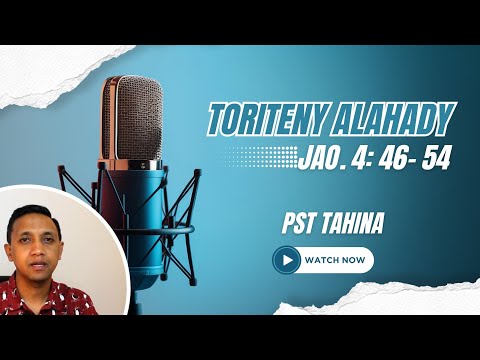 Toriteny Alahady (Jao. 4: 46 - 54)